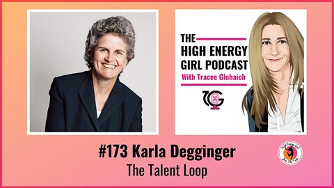 #173 Karla Degginger - The Talent Loop