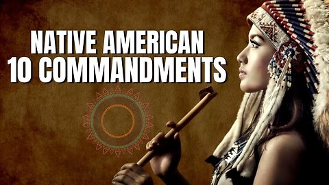 Ten Native American Commandments