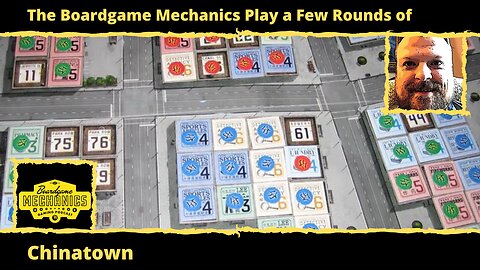 The Boardgame Mechanics Play a Few Rounds of Chinatown