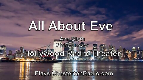 All About Eve - Ann Blyth - Claire Trevor - Hollywood Radio Theater