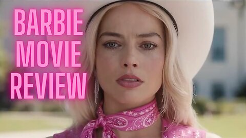 Is The Barbie Movie Anti-Man or Woke Feminism?