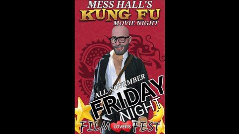 MESS HALL FRIDAY NIGHT FILM FEST NOVEMBER: KUNG FU DOUBLE FEATURE