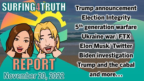 Surfing4truth Report #2 | November 20, 2022