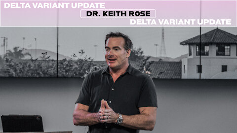Delta Variant Update With Dr. Keith Rose & Judy Mikovitz