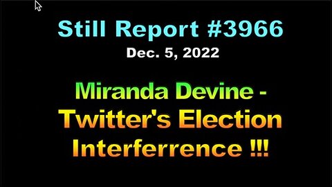 Miranda Devine - Twitter’s Election Interference !!!, 3966