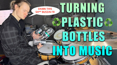 turning plastic bottles into music ♻️