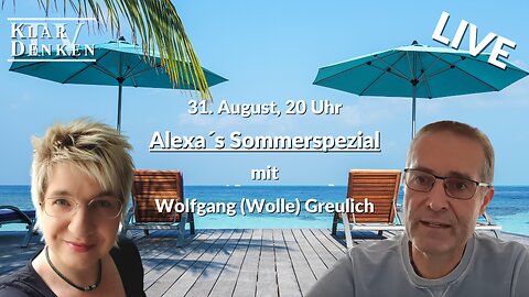 🔴💥 LIVE Alexa´s Sommerspezial mit Wolfgang Greulich💥