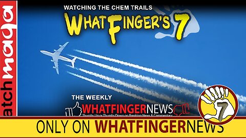 WATCHING THE CHEMTRAILS - Whatfinger's 7