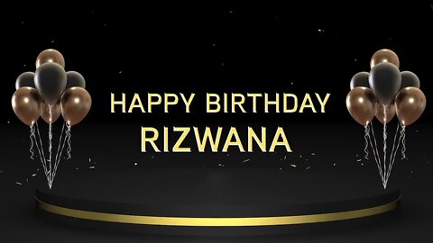 Wish you a very Happy Birthday Rizwana