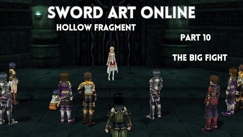 Sword Art Online Re Hollow Fragment Part 10 - The Big Fight