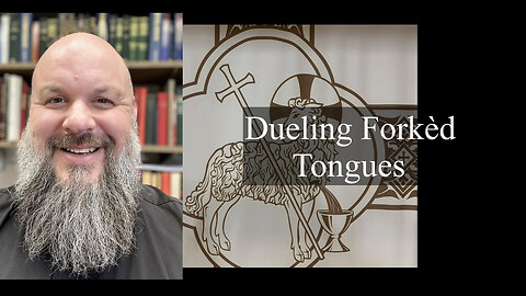 2023.05.14 – Dueling Forkèd Tongues