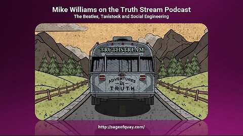 Sage of Quay® - Mike Williams Returns to the TruthStream Podcast with Scott and Joe (May 2024)