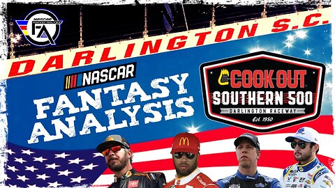 NASCAR Fantasy Analysis for Darlington Raceway