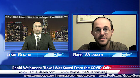 Rabbi Weissman: ‘How I Was Saved From the COVID Cult.’