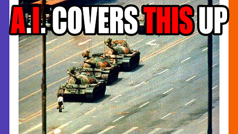 Google's A.I. Covers Up The Tiananmen Square Massacre