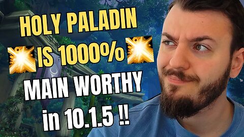 HOLY PALADIN IS GOING TO BE INSANE in 10.1.5 DRAGONFLIGHT