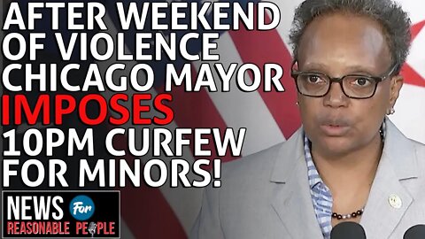 Chicago Curfew for Minors Moved Up to 10 p.m. After Recent Violence, Mayor Orders