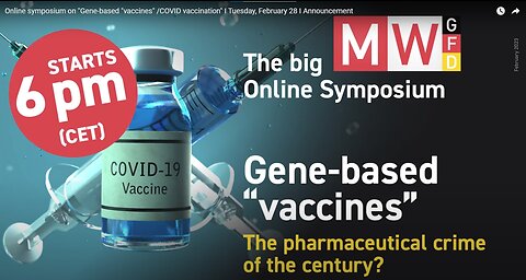 Online symposium on "Gene-based "vaccines" /COVID vaccination" I Tuesday, February 28 I Announcement