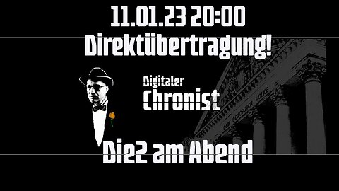 11.01.23 20:00 Direktübertragung! Die2 am Abend