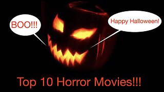 Top 10 Horror movies of all time!