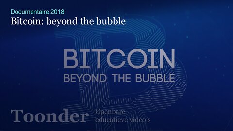 Bitcoin: beyond the bubble (documentaire 2018)