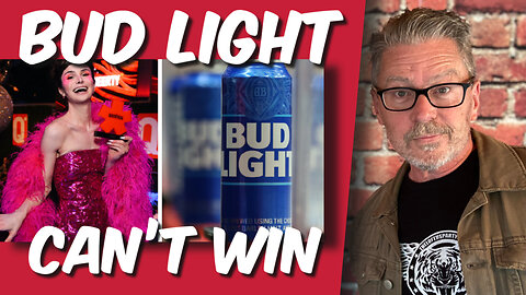 Bud Light can't win