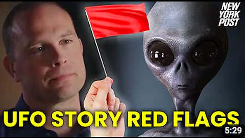 Top 5 red flags with UFO whistleblower story