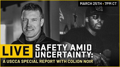 |LIVE| Safety Amid Uncertainty: USCCA Special Report |Feat. COLION NOIR|