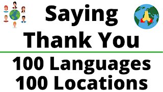 Saying Thank You In 100 Languages In 100 Locations