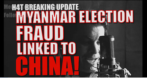 CHINA BEHIND BURMA MYANMAR COUP ELECTION FRAUD! CCP HOLDING COMPANIES MADE BURMA VOTING MACHINES