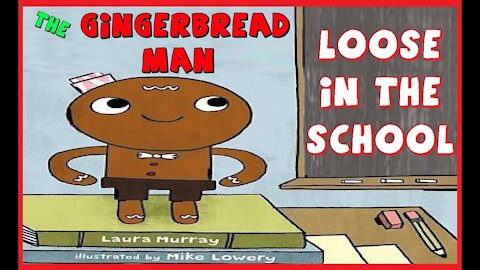 The Gingerbread Man Loose In The School | Laura Murray | Read Aloud