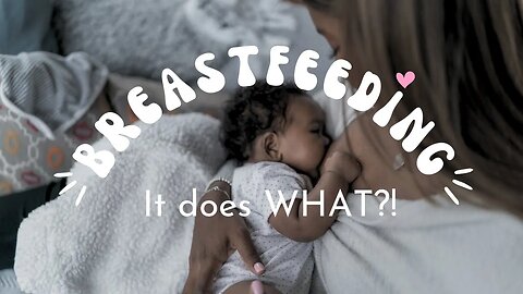 What Breastfeeding Does To a Woman : Breastfeeding Benefits for Mother And Baby