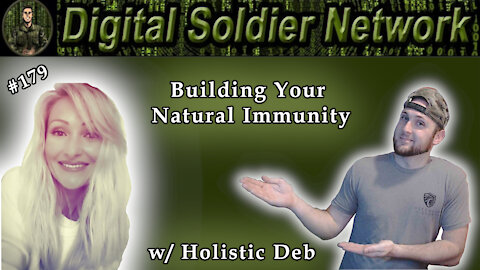 #179. How To Build Your Natural Immune System; What Fauci, Main Stream Doctors, And The Media...