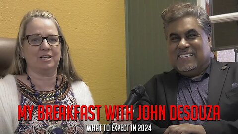 MY BREAKFAST WITH JOHN DESOUZA - WHAT TO EXPECT IN 2024