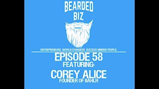 Ep. 58 - Corey Alice - Founder / Owner of Bahlr