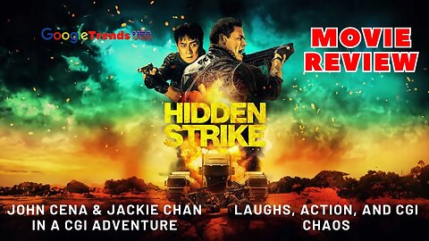 "Hidden Strike Movie Review: John Cena & Jackie Chan in CGI Chaos!"