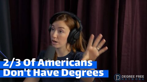 Almost Everyone Tells Us That We Need a Degree To Get a Good Job