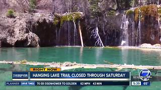 Hanging Lake Trail closed through Saturday