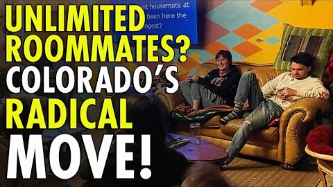 How COLORADO's Unlimited Roommate Bill Could TRANSFORM Neighborhoods