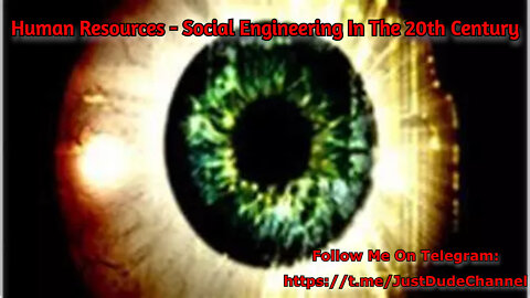 Human Resources - Social Engineering In The 20th Century