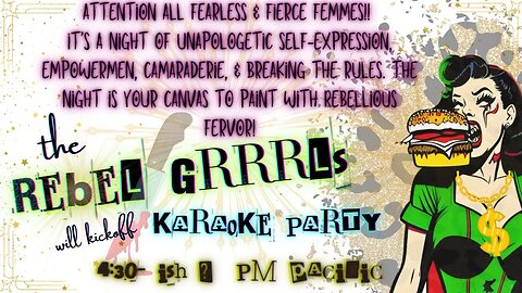 Rebel Grrrls Karaoke Hour!