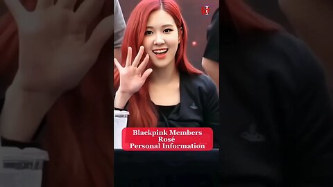 Blackpink Members Rosé Personal Information #rose #rosé #blackpink #bts