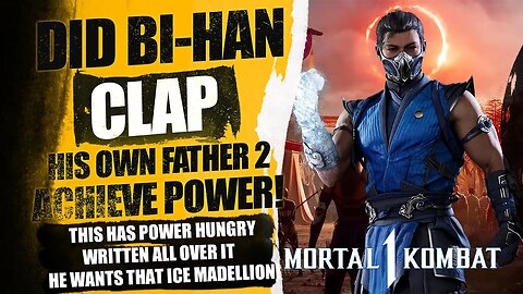 Mortal Kombat 1: DID Bi-han CLAPPED His Dad For the dragon medallion to Achieve ABSOLUTE Power!