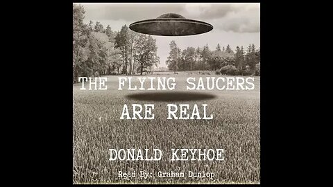 The Flying Saucers Are Real - Donald Keyhoe. 1950. Legit cases and Air Force cover up. Roswell?
