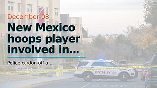 New Mexico hoops player involved in fatal shooting…