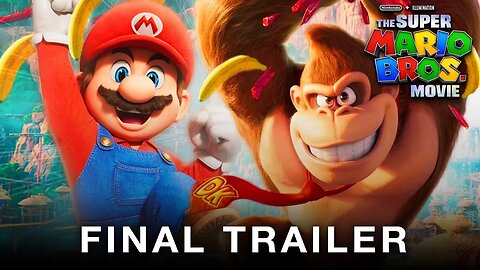 The Super Mario Bros. Movie (2023) | NEW FINAL TRAILER | Illumination