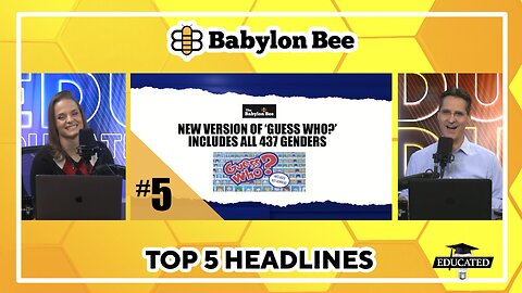 🐝Top 5 Babylon Bee Headlines