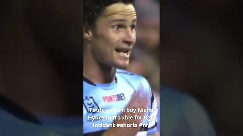 NRL @ Footy golden boy Nicho Hynes in trouble for ugly incident #shorts #nrl #goldenboy