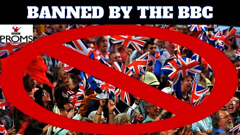 Anti-British BBC To Axe Rule Britannia & Land Of Hope & Glory From The Proms Next Month