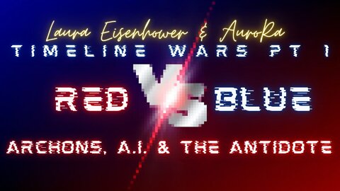 Timeline Wars Pt 1 | The Matrix | Archons, A.I. & The Antidote